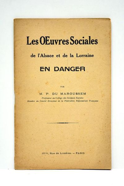 Les oeuvres sociales de l'Alsace et la Lorraine en danger.