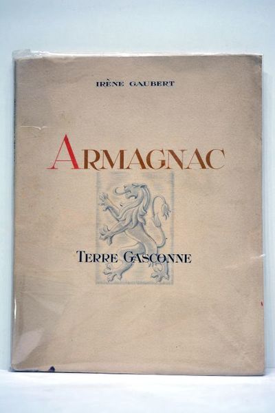 ARMAGNAC. Terre gasconne. Illustrations de R. Maurel.