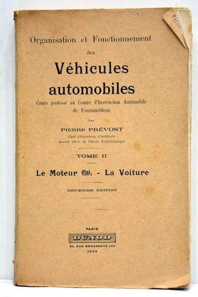 Organisation et fonctionnement des vehicules automobiles. Cours professé au Centre …