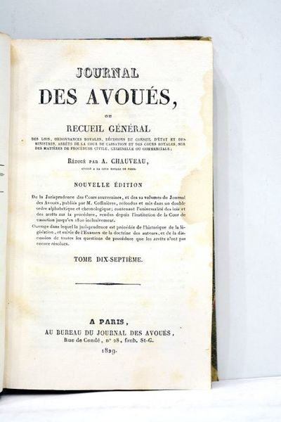 Journal des avoués, ou Recueil général des lois, ordonnances royales, …