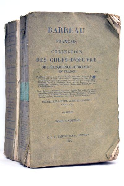 Barreau français. Collection des chefs-d'oeuvre de l'éloquence judiciaire en France. …