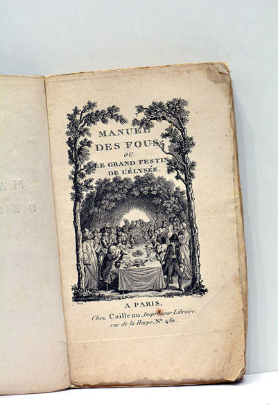 Manuel des fous ou Le grand festin de L'Élysée.