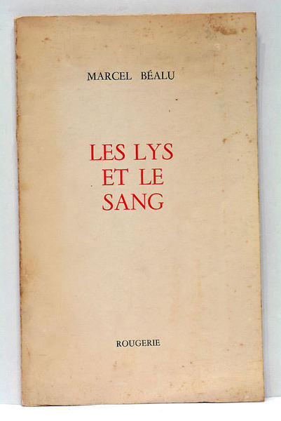 Les lys et le sang.