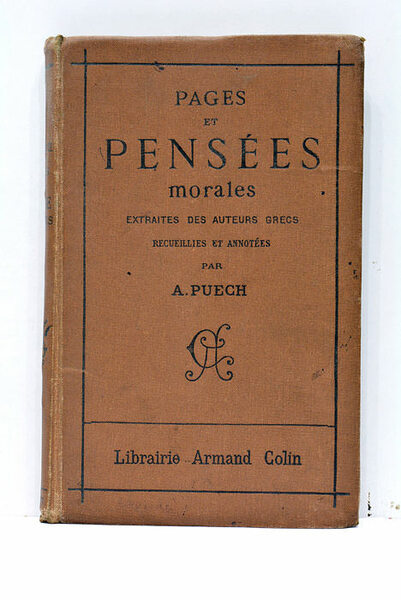 Pages et pensées morales extraites des auteurs grecs recueillies et …