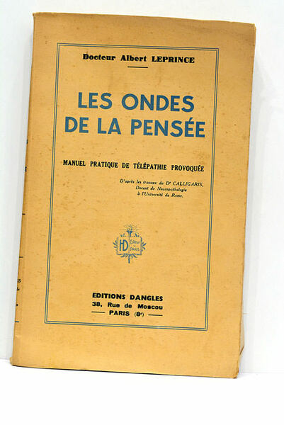 Les ondes de la pensée. Manuel pratique de télépathie provoquée.