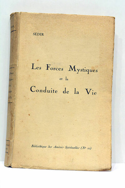 Les forces mystiques et la conduite de la vie.