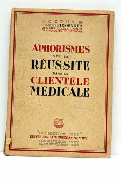 Aphorismes sur la réussite dans la clientèle médicale.