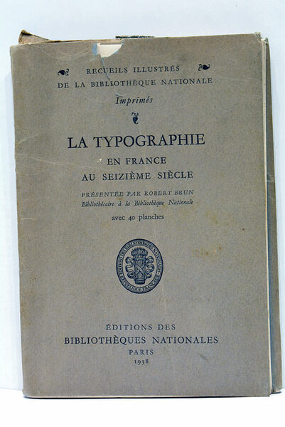 La typographie en France au seizième siècle.