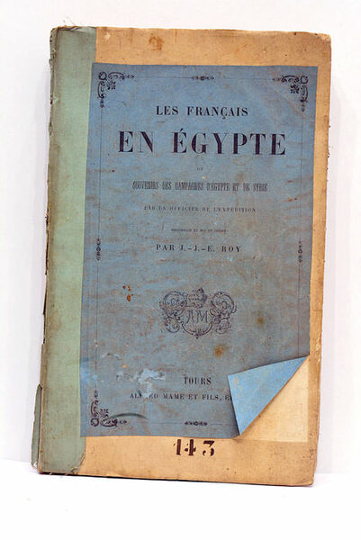 Les français en Égypte. Ou souvenirs des campagnes d'Égypte et …