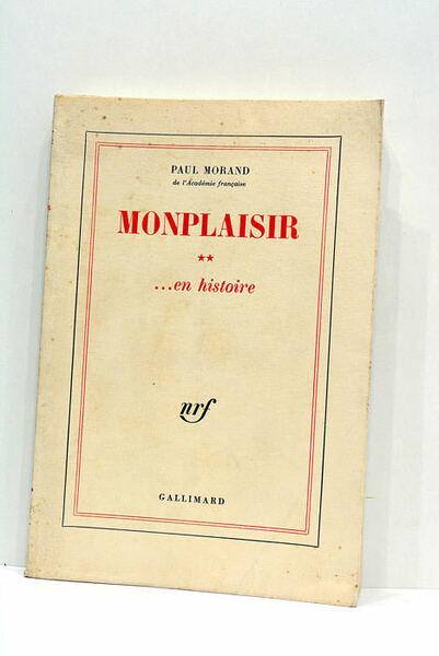 Monplaisir… en histoire.
