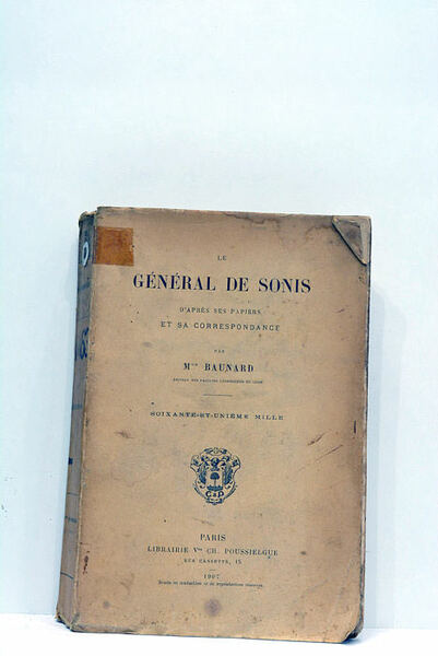 Le Général de Sonis. D'après ses papiers et sa correspondance.