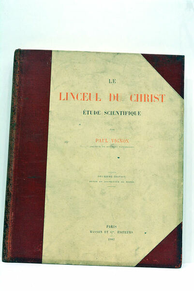 Le linceul du Christ. Étude scientifique.