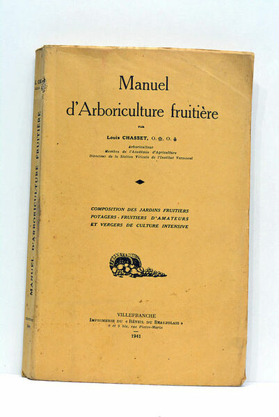 Manuel d'Arboriculture fruitière. Composition des jardins fruitiers, potagers-fruitiers d'amateurs et …