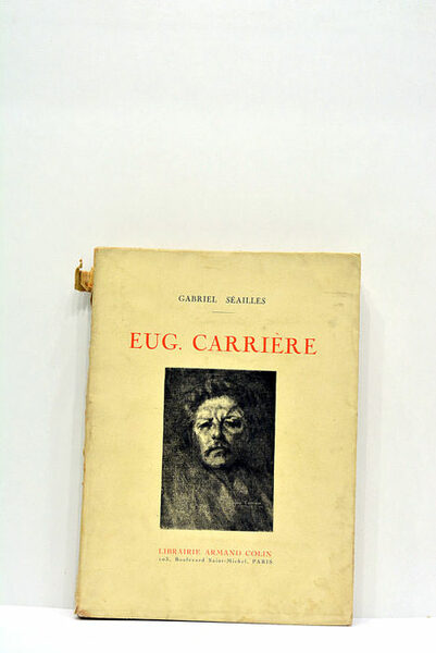 Eugène Carrière. Essai de biographie psychologique.