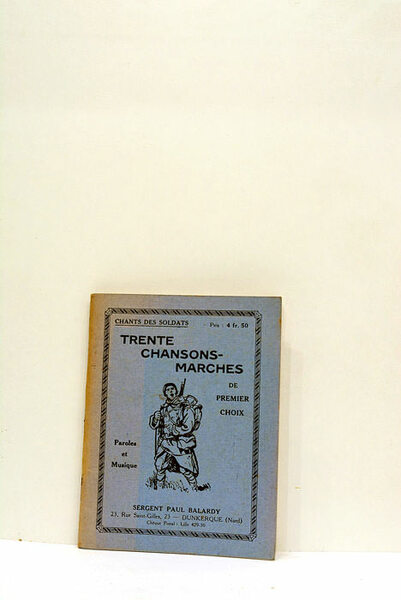 Chants des soldats. Trente chansons-marches de premier choix. Paroles et …