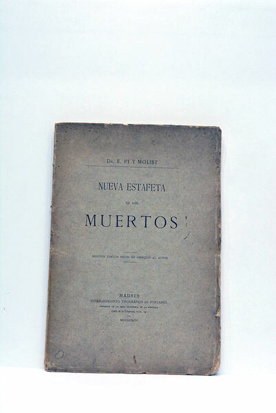 Nueva estafeta de los muertos. Segunda edición hecha en obsequio …