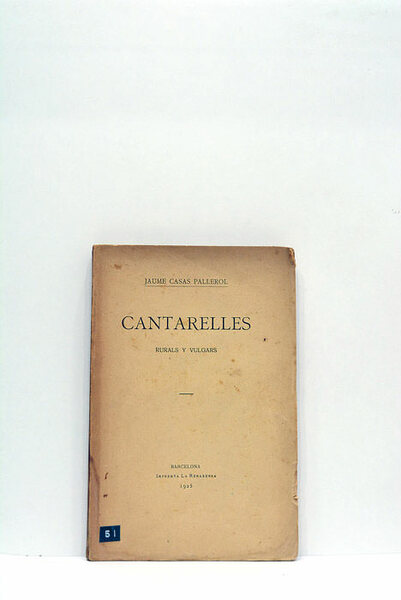 Cantarelles. Rurals i vulgars.