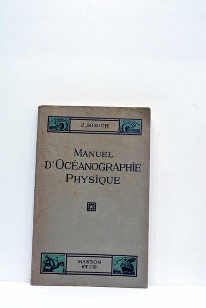 Manuel d'océanographie physique.