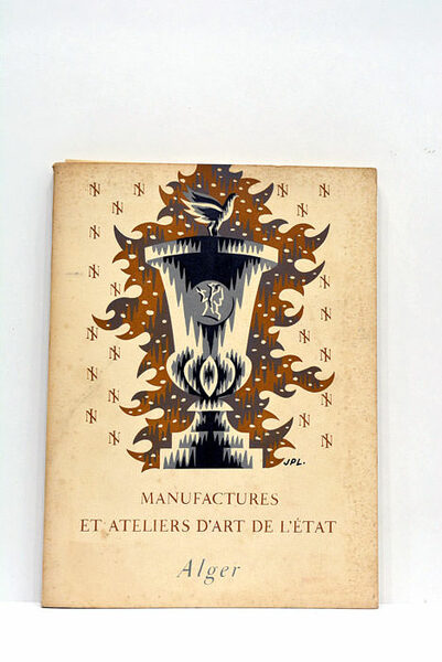 MANUFACTURES ET ATELIERS D'ART DE L'ÉTAT (Les). Imprimerie Nationale. Monnaies …
