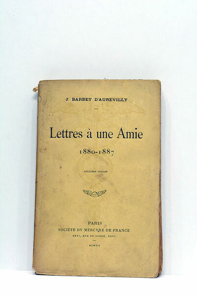 Lettres à une Amie. 1880-1887. Deuxième édition.