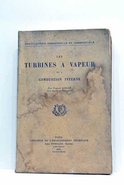 Les turbines a vapeur et a combustion interne.