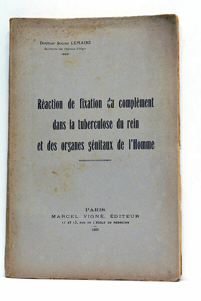 Réaction de fixation du complément dans la tuberculose du rein …