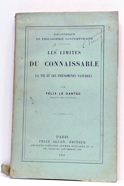 Les limites du connaissable. La vie et les phénomènes naturels.