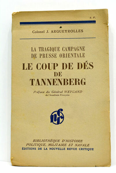 Le coup de dés de Tannenberg. (Août 1914). La tragique …