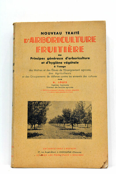 Nouveau triaté d'arboriculture fruitière ou principes généraux d'arboriculture et d'hygiène …