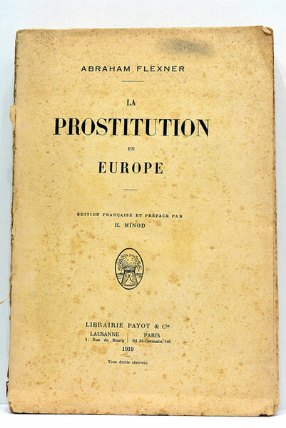 La prostitution en Europe. Édition française et préface par H. …