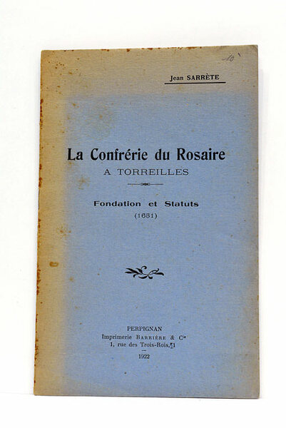 La Confrérie du Rosaire. A Torreilles. Fondation et status (1651).