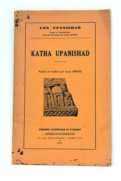 Les Upanishad. Katha Upanishad. Publié et traduit par Louis Renou.