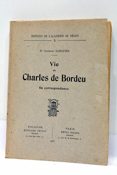 Lettres de Charles de Bordeu. Sa correspondance.