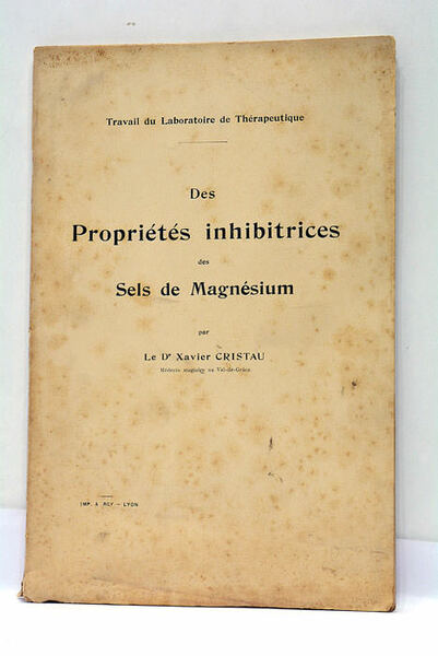 Des propriétés inhibitrices des sels de magnésium. Travail du laboratoire …