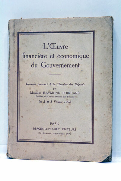 L'Oeuvre financière et économique du Gouvernement. Discours prononcé à la …
