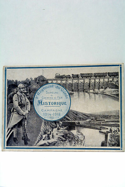 HISTORIQUE CAMPAGNE 1914-1918. 5E Régiment du génie. Sapeurs de Chemins …