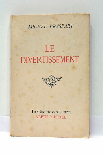 Le Divertissement. Roman.