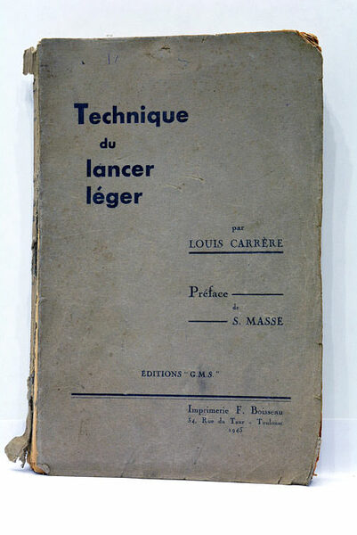 Technique du lancer léger. Préface de S. Masse.