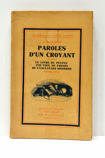 Paroles d'un croyant. Le livre du peuple. Une voix de …