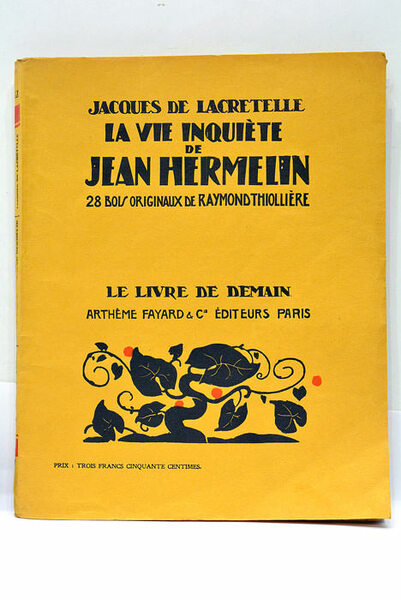 La Vie Inquiète de Jean Hermelin. 28 Bois originaux de …