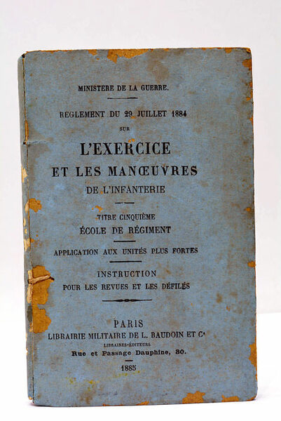 RÈGLEMENT DU 29 JUILLET 1884 SUR L'EXERCICE ET LES MANOEUVRES …
