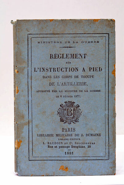 RÈGLEMENT SUR L'INSTRUCTION À PIED DANS LES CORPS DE TROUPE …