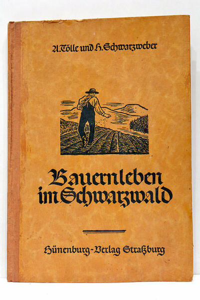 Bauernleben im schwarzwald. Bilder Von Alwin Tölle.