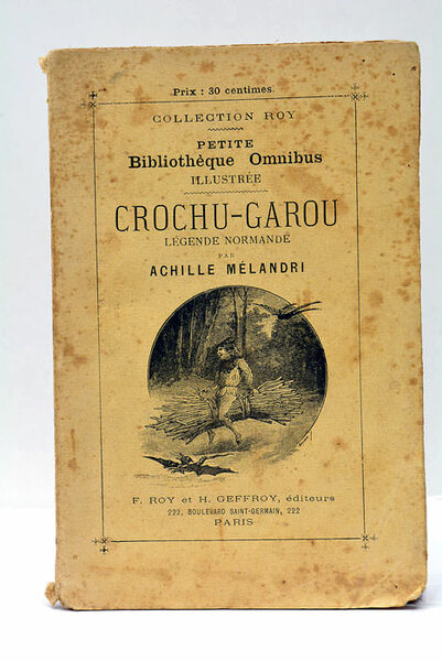 Crochu-Garou. Légende Normande.