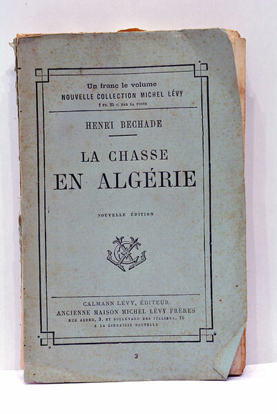 La chasse en Algérie.
