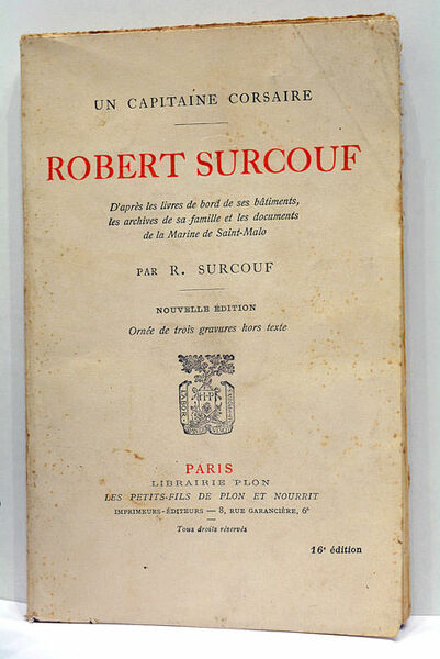 Un capitaine Corsaire. D'après les livres de bord de ses …