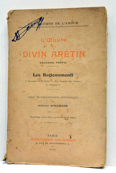 L'Oeuvre du Divin Arétin. Deuxième partie. Les Ragionamenti. L'Éducation de …
