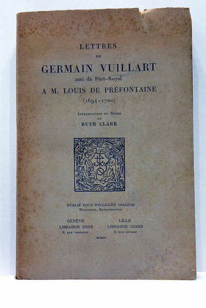 Lettres à M. Louis de Préfontaine. (1694-1700). Introduction et notes …