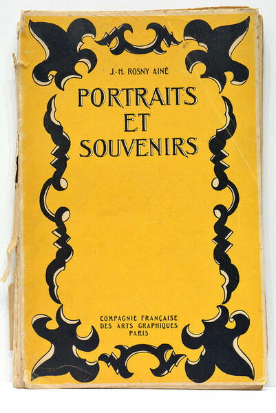 Portraits et souvenirs. Notice biographique de R. Borel-Rosny.