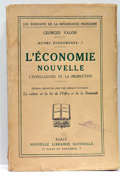 Oeuvre Économique - I. L'Économie nouvelle. L'intelligence et la production. …